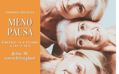 Xerrada MENOPAUSA 16 d'octubre 2024
