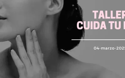 Taller " Aprende a cuidar tu piel"
