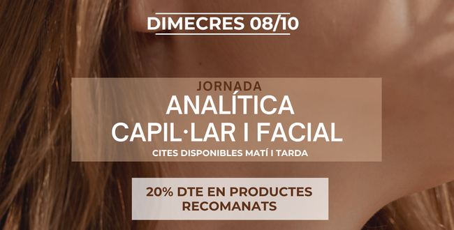 DIA D'ANALÍTIQUES CAPIL·LAR I FACIAL