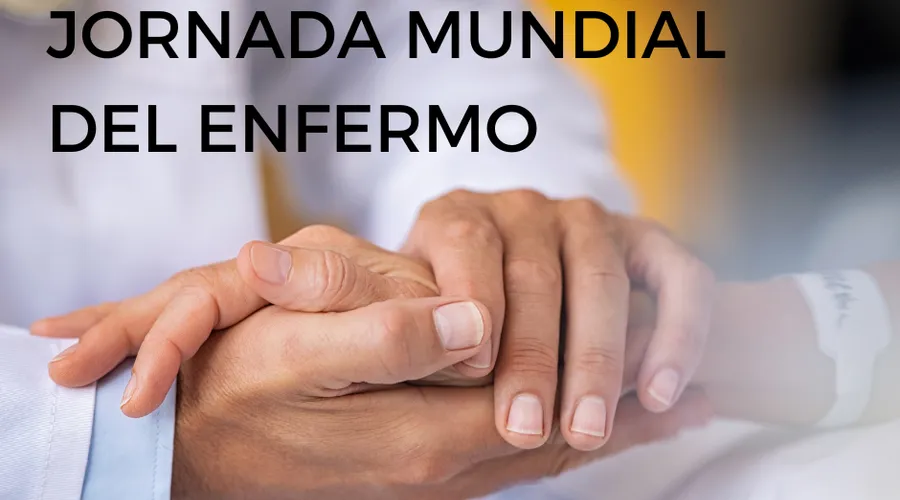 JORNADA MUNDIAL DEL ENFERMO